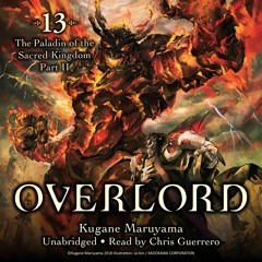 Overlord, Vol. 13 By Kugane Maruyama Read By Chris Guerrero