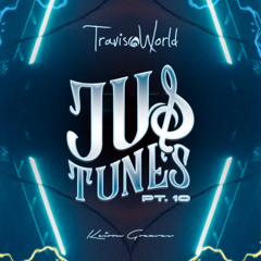 Jus Tunes 10 By Travis World