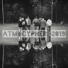 ATM CYPHER 2019