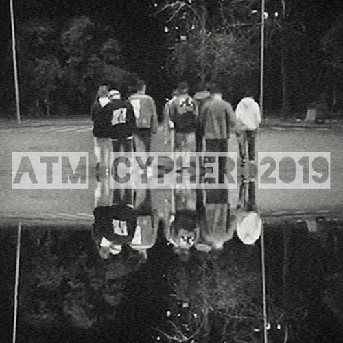 ATM CYPHER 2019