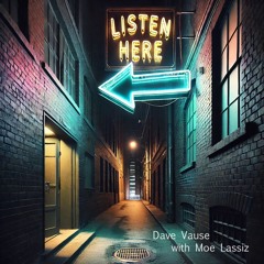 Listen Here (feat. Moe Lassiz)