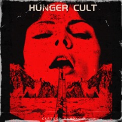 Hunger Cult