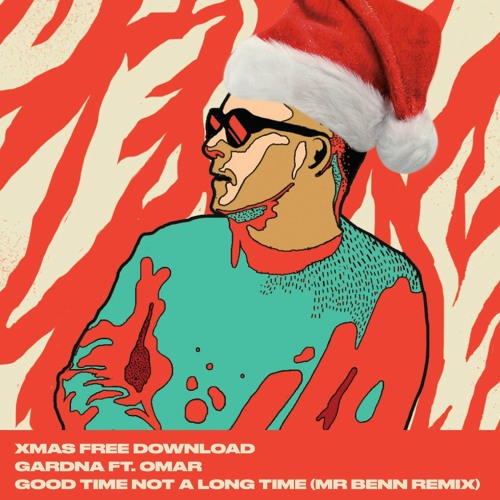 Gardna ft. Omar - Good Time Not A Long Time (Mr Benn Remix)