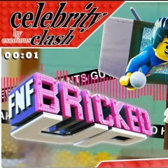 CELEBRITY CLASH - FNF Bricked UP OST