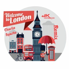 Charlie Sparks -Welcome to london (JK Donado remix).mp3