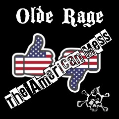 Olde Rage - The American Mess
