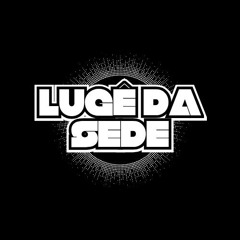 LUGÊ DA SEDE FEAT DG - ALTO DO MORRÃO(TRAPFUNK)