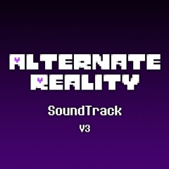 Alternate Reality - OST - 100 - TENACITY (Megalovania) (V3)
