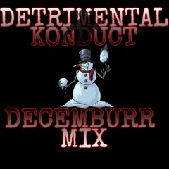 Detrimental Konduct - December mix (2024)