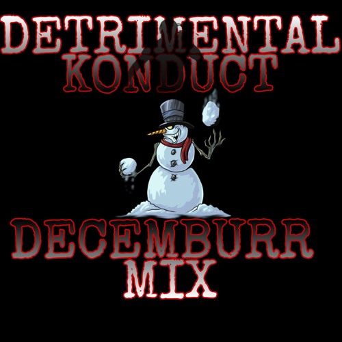 Detrimental Konduct - December mix (2024)