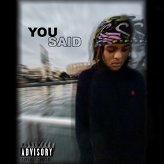 You Said (Feat. Nadir) Prod. Jay Mark