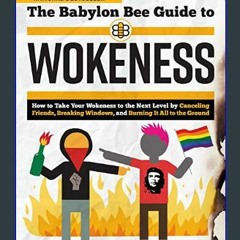 EBOOK #pdf ⚡ The Babylon Bee Guide to Wokeness (Babylon Bee Guides)     Paperback – November 2, 20