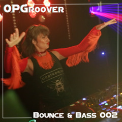 O.P.Groover ~ Bounce&Bass002