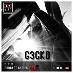 G3CKO | LIFT | Podcast Series 061