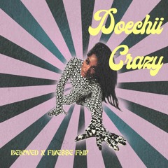 Doechii- Crazy (Beloved X FINE$$E Baile Flip) **Free Download**