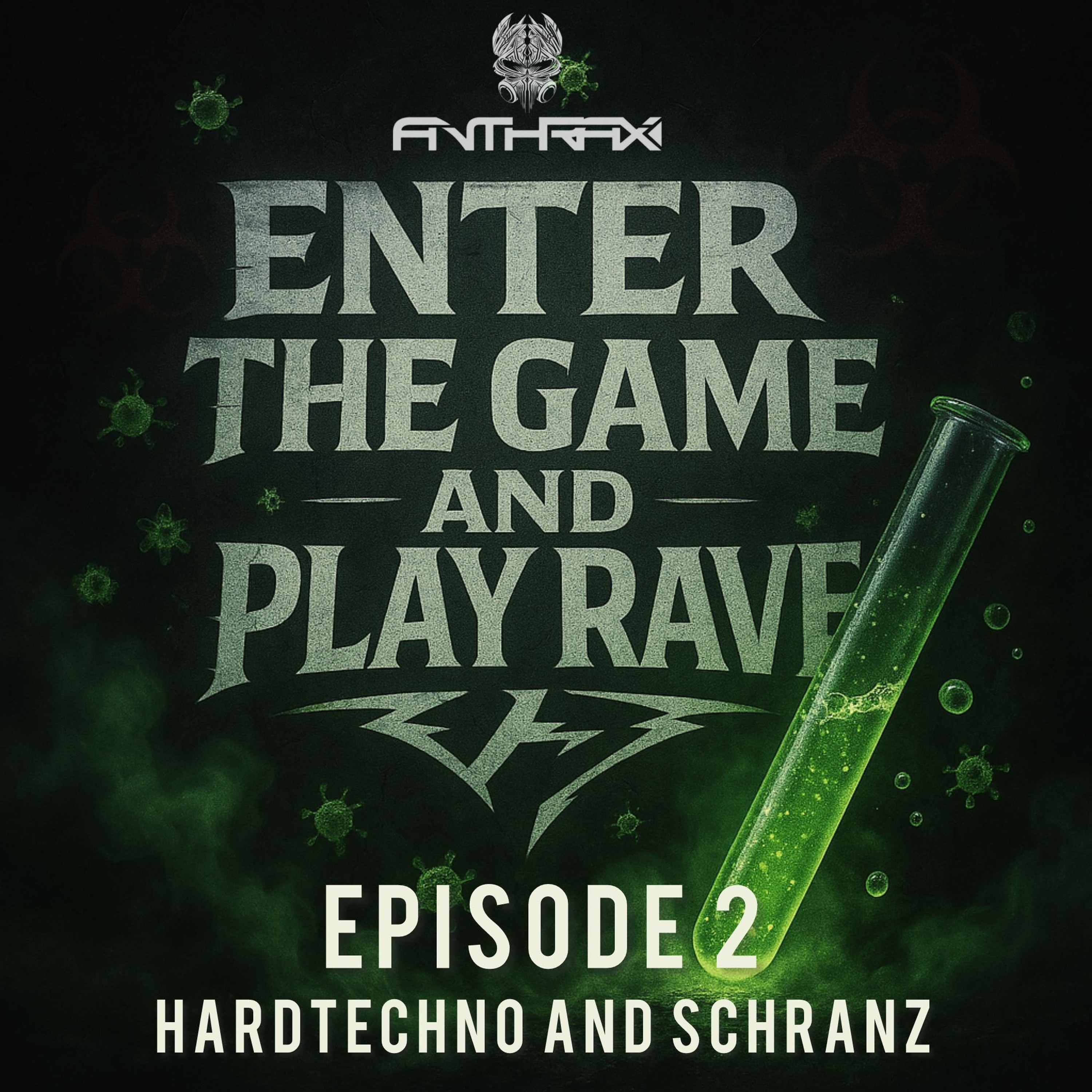 Anthrax - ENTER THE GAME & PLAY RAVE MINIMIX EP.2 episode artwork