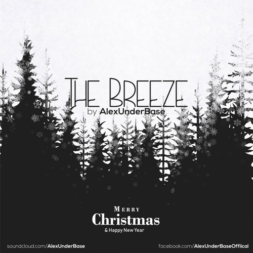 THE BREEZE By AlexUnder Base # 201 [Soundcloud]