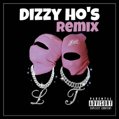 Dizzy ho’s remix ft Timmy2hunnit