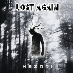 NEZARI – Lost Again