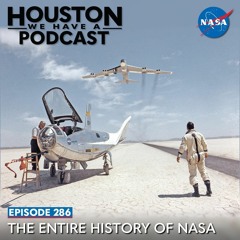 Houston We Have a Podcast: The Entire History of NASA