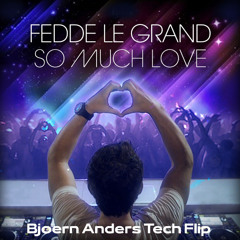 So Much Love (Bjoern Anders Tech Flip) Freedownload