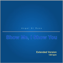 Show Me, I Show You (Extended Version)