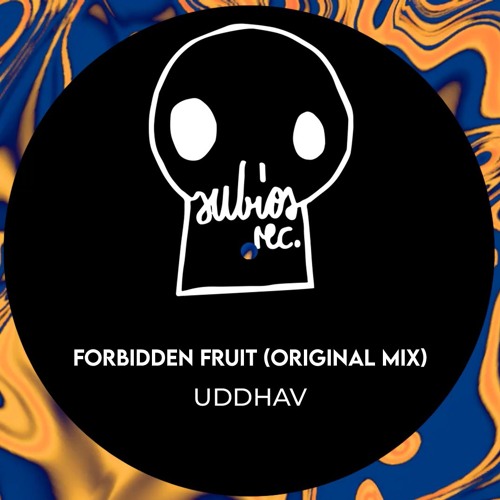 Premiere: Uddhav - Forbidden Fruit (Original Mix) [Subios Records]