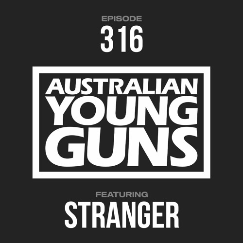 Australian Young Guns | Episode 316 | Stranger