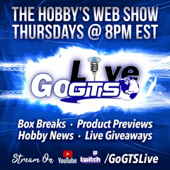 Go GTS Live - The Hobby's Web Show - August 3, 2023 Episode 299