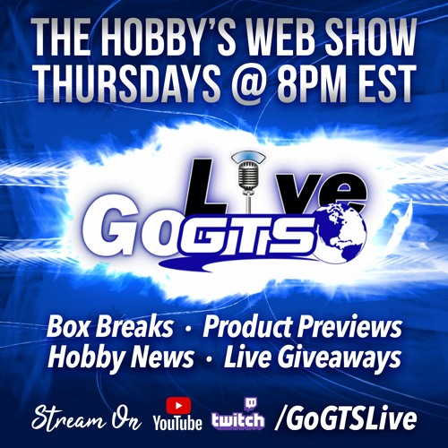 Go GTS Live, November 21, 2024: Hot in the Shop, Box Breaks, Hobby Happenings, More!