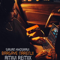 Sirvan Khosravi - Bargaye Narenji (AMIVI REMIX)
