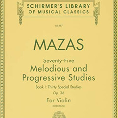 Read PDF 🖊️ 75 Melodious and Progressive Studies, Op. 36 - Book 1: Schirmer Library