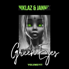 Niklaz & Jannik - Green Eyes [VOLUME007]