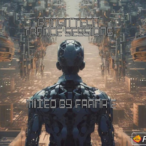 BANGN' Tech Trance Sessions