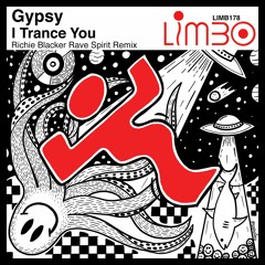 Gypsy - I Trance You (Richie Blacker Rave Spirit Remix)- Limbo Records