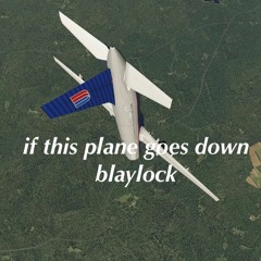 if this plane goes down (legends 4ever)