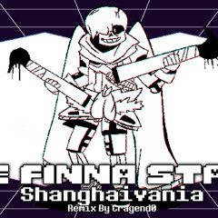 We Finna Stain - Shanghaivania - Remix By Cragend0