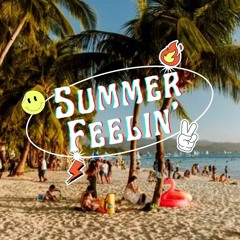 Summer Feelin'