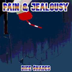 Pain & Jealousy (feat. Epik the Dawn)