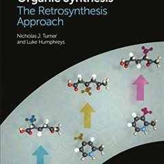 [Read] EBOOK EPUB KINDLE PDF Biocatalysis in Organic Synthesis: The Retrosynthesis Ap