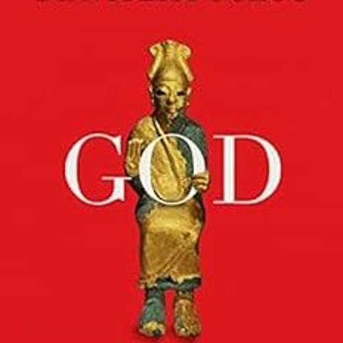 [ACCESS] [EPUB KINDLE PDF EBOOK] God: An Anatomy by Francesca Stavrakopoulou 📗