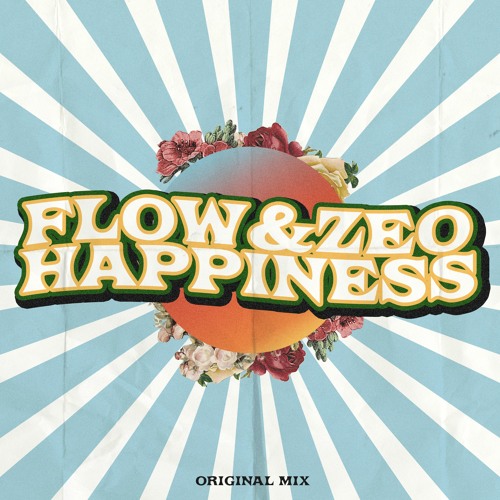 Flow & Zeo - Happiness