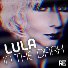 Lula - "In The Dark" (Nick Harvey Main Mix) PREVIEW