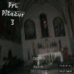 PpL pLeAzur 3 (FT. Saint Dillinger)