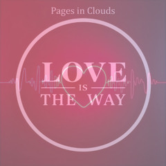 LOVE IS THE WAY