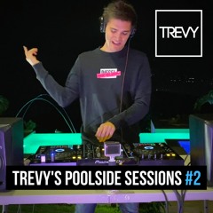 TREVY's Poolside Sessions #2