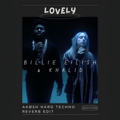Lovely (AKØSH Hard Techno Remix) Free Download