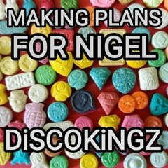 MAKiNG PLANS FOR NiGEL -  XTC vs DiSCOKiNGZ - Vocal by Paul Fitzgerald