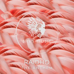 Raidho - The Anthem (Foxall Remix) [SIRIN009]