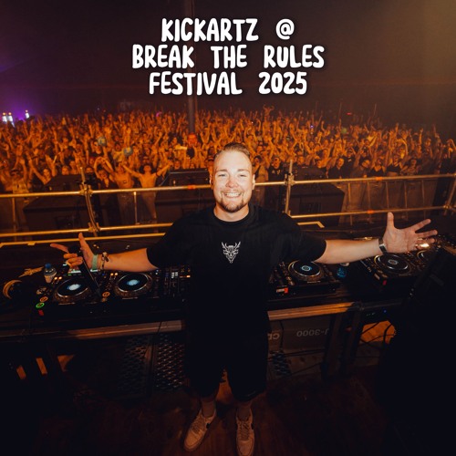 KICKARTZ @ BREAK THE RULES 2025
